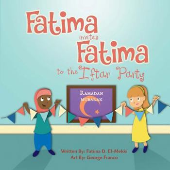 Paperback Fatima invites Fatima to the Iftar Party Book