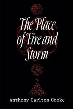 Paperback The Place of Fire and Storm Book