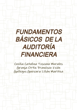 Paperback Fundamentos Básicos de la Auditoría Financiera [Spanish] Book