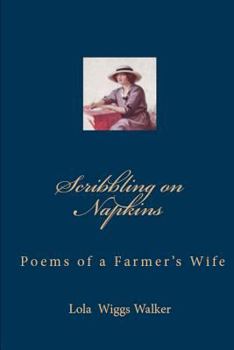 Paperback Scribbling on Napkins: Poems by a Farmer's Wife Book