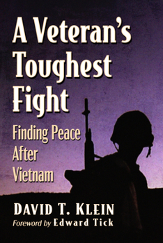 Paperback A Veteran's Toughest Fight: Finding Peace After Vietnam Book