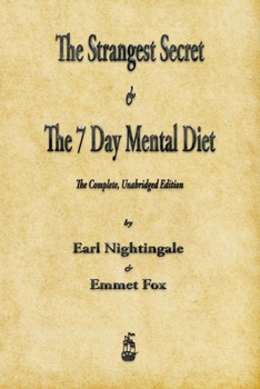 Paperback The Strangest Secret and The Seven Day Mental Diet Book
