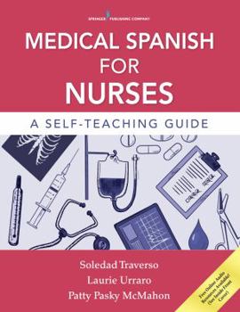 Paperback Medical Spanish for Nurses: A Self-Teaching Guide Book