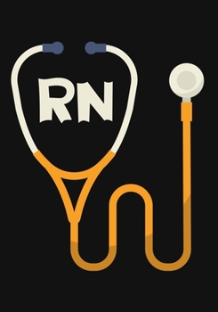 RN: A Journal notebook,   Perfect for Notes, Journaling,, Graduation Gift for Registered nurse, Great as Nurse Journal/Organizer/Practitioner Gift.