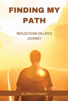 Paperback Finding My Path: Reflections on Life's Journey Book