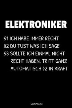 Elektroniker: Meister Elektriker Geschenk Geselle Notizbuch f�r Vater Buch Elektroniker Spr�che Ehemann Spruch Handwerker Tagebuch Vatertag G�stebuch Elektrotechniker Notizen Heft Entw�rfe I Gr��e 6 x