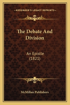 Paperback The Debate And Division: An Epistle (1821) Book