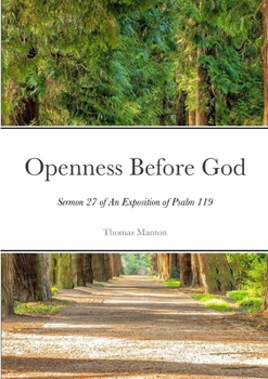 Paperback Openness Before God - Paperback: SERMON XXVII of An Exposition of Psalm 119 Book