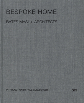 Bespoke Home: Bates Masi Architects