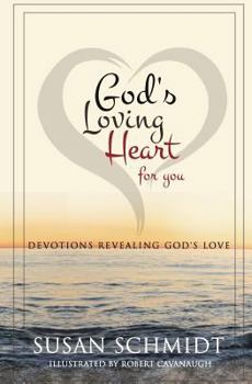 Paperback God's Loving Heart for You: Devotions Revealing God's Love Book