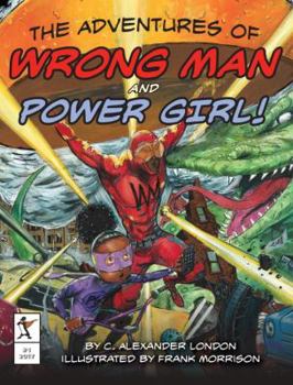 Hardcover The Adventures of Wrong Man and Power Girl! Book