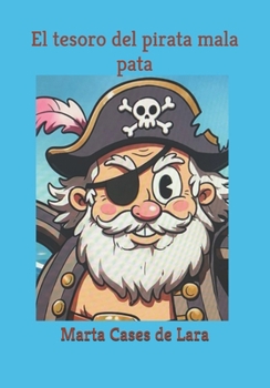 Paperback El Pirata Mala Pata [Spanish] Book