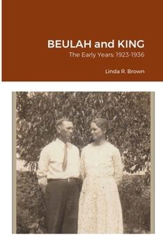 Paperback Beulah and King: The Early Years: 1923-1936 Book