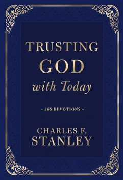 Hardcover Trusting God with Today: 365 Devotions Book