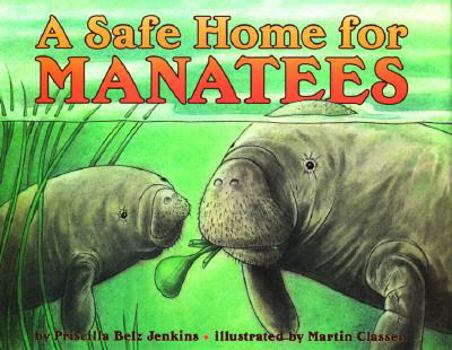 A Safe Home for Manatees (Let's-Read-and-Find-Out Science 1) - Book  of the Let's-Read-and-Find-Out Science, Stage 1