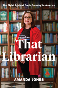 Library Binding That Librarian: The Fight Against Book Banning in America [Large Print] Book
