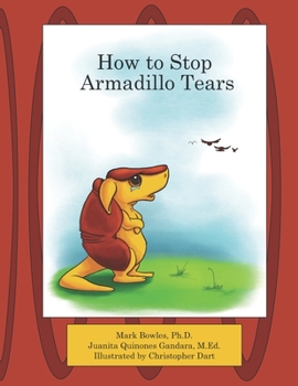 Paperback How to Stop Armadillo Tears Book