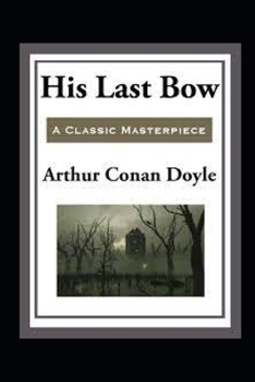 Paperback His Last Bow Illustrated Book