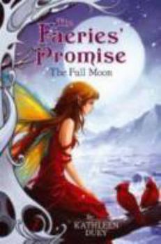 The Full Moon - Book #4 of the Faeries' Promise