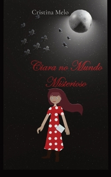 Paperback Ciara no Mundo Misterioso [Portuguese] Book