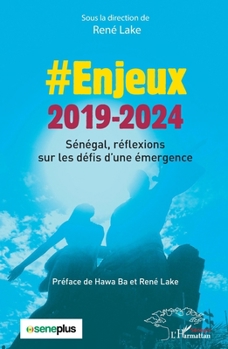 Paperback Enjeux 2019-2024: Sénégal, réflexions sur les défis d'une émergence [French] Book