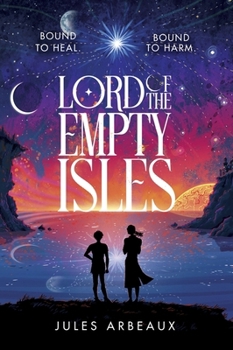 Hardcover Lord of the Empty Isles: One curse. Two sworn enemies. Thousands of lives in the balance. Book