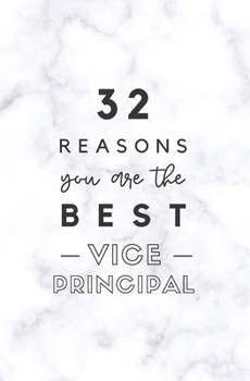32 Reasons You Are The Best Vice Principal: Fill In Prompted Marble Memory Book