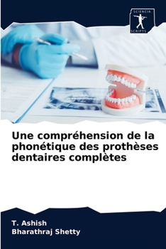 Paperback Une compréhension de la phonétique des prothèses dentaires complètes [French] Book