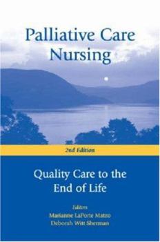 Hardcover Palliative Care Nursing: Quality Care to the End of Life, 2nd Edition Book
