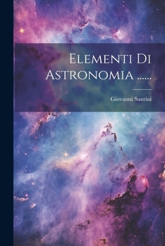 Paperback Elementi Di Astronomia ...... [Italian] Book