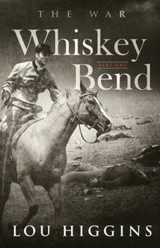 Paperback Whiskey Bend: Part One: The War Book