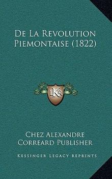 Paperback De La Revolution Piemontaise (1822) [French] Book
