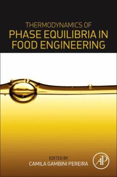 Paperback Thermodynamics of Phase Equilibria in Food Engineering Book