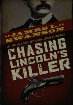 Paperback Chasing Lincoln's Killer Book