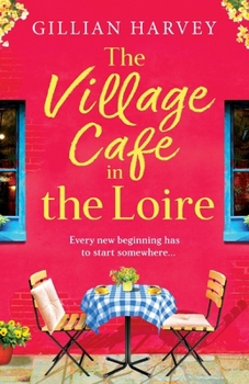 Paperback The Village Cafe in the Loire Book