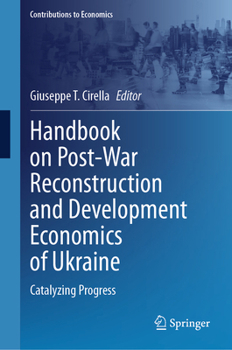 Hardcover Handbook on Post-War Reconstruction and Development Economics of Ukraine: Catalyzing Progress Book
