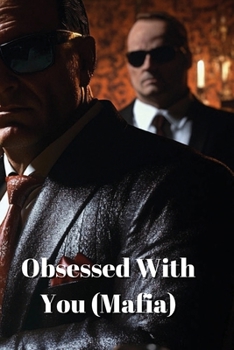 Paperback Obsessed With You (Mafia) Book