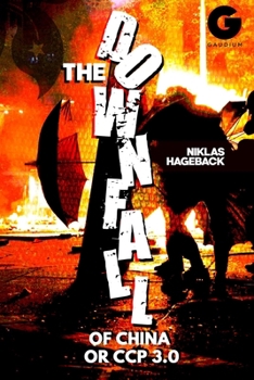 Paperback The Downfall of China or CCP 3.0? Book