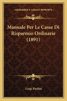 Paperback Manuale Per Le Casse Di Risparmio Ordinarie (1891) [Italian] Book