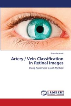 Paperback Artery / Vein Classification in Retinal Images Book