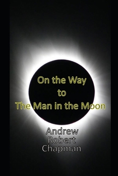 On the Way to The Man in the Moon