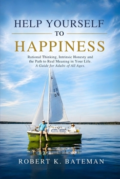 Paperback Help Yourself to Happiness: A Guide for Adults of All Ages Book