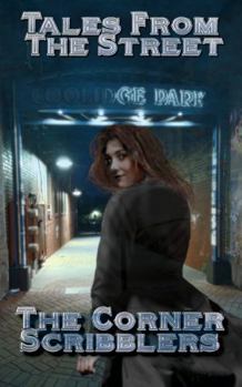 Paperback Tales From The Street: A Corner Scribblers Urban Fantasy Collection w/ Guest Author Mel Todd (Corner Scribblers Quarterly Collections) Book