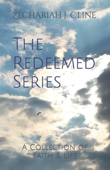 Paperback The Redeemed Series: A Collection of Faith & Life Book