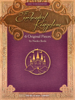 Paperback The Enchanted Kingdom: Early to Mid-Elementary Level Book