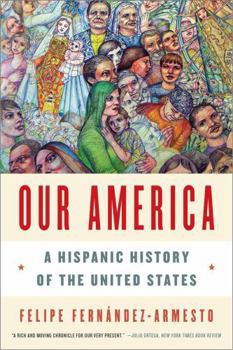 Paperback Our America: A Hispanic History of the United States Book