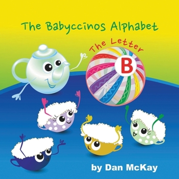 Paperback The Babyccinos Alphabet The Letter B Book