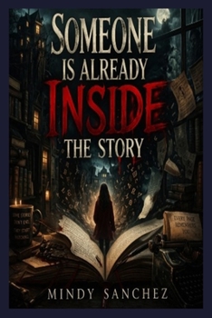 Someone Is Already Inside the Story