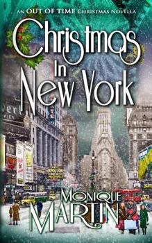 Christmas in New York: An Out of Time Christmas Novella - Book #10 of the Out of Time