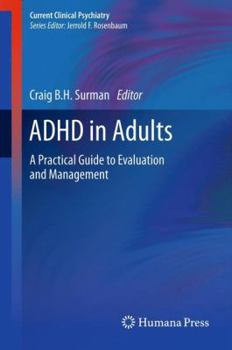 Hardcover ADHD in Adults: A Practical Guide to Evaluation and Management Book